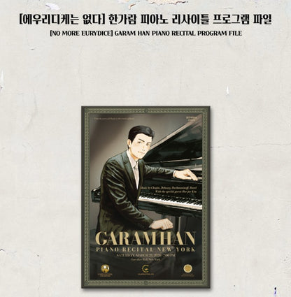 No More Eurydice : Garam Han Piano Recital Program File