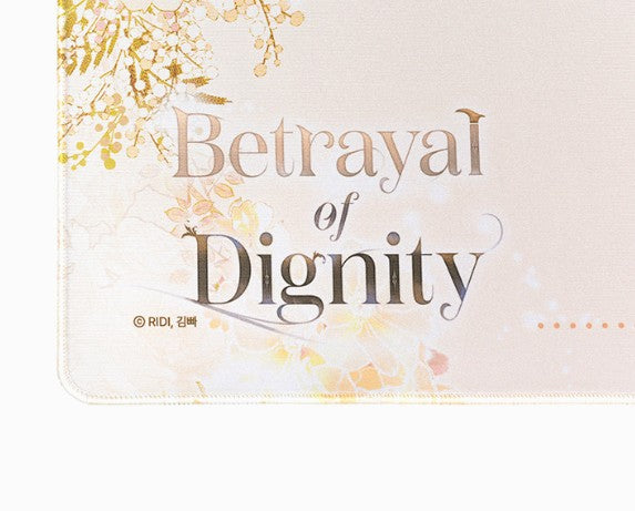 Betrayal of Dignity : Desk Pad