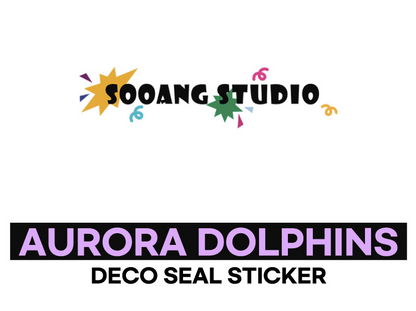 SOOANGSTUDIO Aurora Dolphines Deco seal sticker