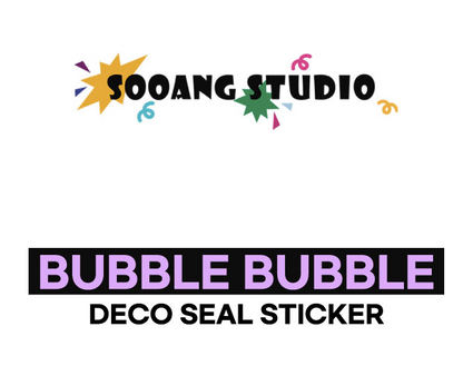 SOOANGSTUDIO Bubble Bubble Deco seal sticker