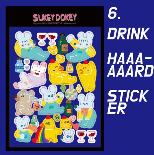 06. Drink hard Sticker